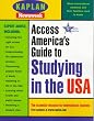 KAPLAN ACCESS AMERICA'S GUIDE TO STUDING IN THE USA