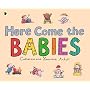 Here Come the Babies