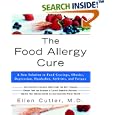 The Food Allergy Cure: A New Solution to Food Cravings, Obesity, Depression, Headaches, Arthritis, and Fatigue by Ellen Dr Cutler