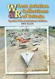 Lost aviation collections of Britain : a tribute to the UK's bygone aviation museums and collections