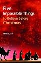 Five Impossible