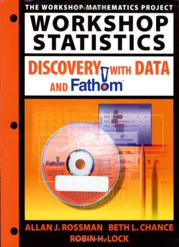 Workshop Statistics: Discovery with Data and Fathom