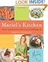 Mariel's Kitchen: Simple Ingredients for a Delicious and Satisfying Life