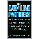 the carolina panthers the first season of the most successful expansion team in nfl history