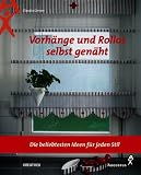 Vorhänge und Rollos selbst genäht. Die beliebtesten Ideen für jeden Stil.