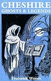 Cheshire ghosts & legends