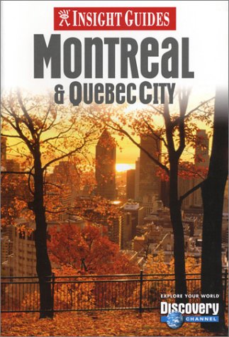 City Travel Guides Discounted  Books : Insight Guide Montreal & Quebec City (Insight City Guides Montreal)