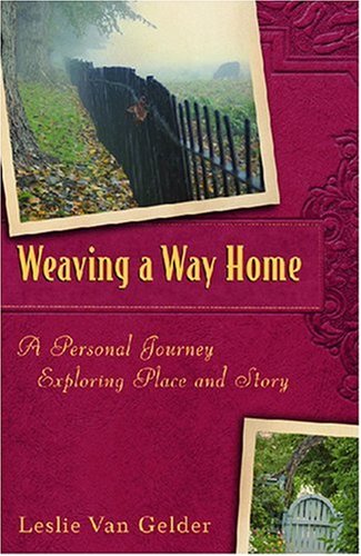 Weaving a Way Home: A Personal Journey Exploring Place and Story
