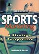 Sports Marketing: A Strategic Perspective (2nd Edition)