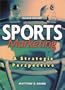 Sports Marketing: A Strategic Perspective (2nd Edition)