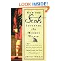 How the Scots Invented the Modern World