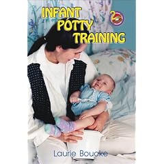 Infant Potty Training: A Gentle and Primeval Method Adapted to Modern Living