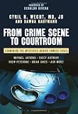 From Crime Scene to Courtroom