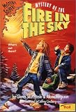 Mystery of the Fire in the Sky (Skurzynski, Gloria. Mystery Solvers.)