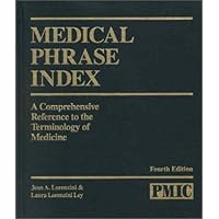 Medical Phrase Index: A Comprehensive Reference to the Terminology of Medicine (ME128)