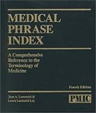 Medical Phrase Index: A Comprehensive Reference to the Terminology of Medicine (ME128)