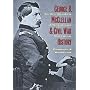 George B. McClellan and Civil War History: In the Shadow of Grant and Sherman