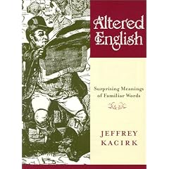 Altered English: Surprising Meanings of Familiar Words