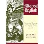 Altered English: Surprising Meanings of Familiar Words
