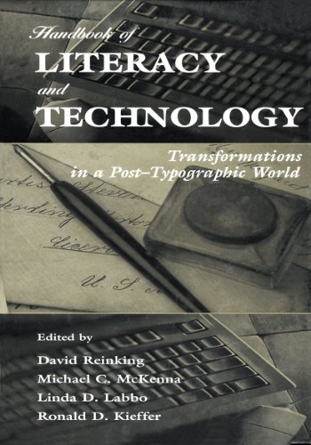 Handbook of Literacy and Technology: Transformations in A Post-typographic World