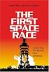 The First Space Race: Launching the World's First Satellites (Centennial of Flight Series)