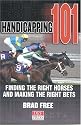 Handicapping 101: Finding the Right Horses and Making the Right Bets
