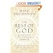 The Rest of God: Restoring Your Soul by Restoring Sabbath