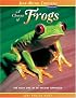 A Chorus of Frogs: The Risky Life of an Ancient Amphibian (Jean-Michel Cousteau Presents)