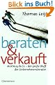 Beraten und verkauft: McKinsey & Co. - der gro�e Bluff der Unternehmensberater
