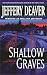 Shallow Graves (A Location Scout Mystery Series)