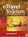 Books : ETravel and Tourism: Marketing and Management Techniques