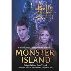 Monster Island (Buffy the Vampire Slayer Angel Unseen)