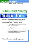 The Rehabilitation Psychology Treatment Planner Michele J. Rusin, Arthur E., Jr. Jongsma