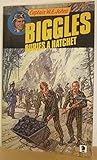Biggles buries a hatchet