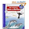 Wir entdecken Wale und Delfine (Wieso? Weshalb? Warum?)