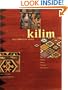 Kilim, The Complete Guide: History, Pattern, Technique, Identification
