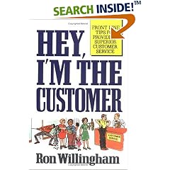 Hey, I'm the Customer: Front Line Tips for Providing Superior Customer Service