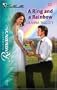 A Ring and a Rainbow (Silhouette Romance)