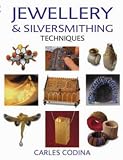 Jewellery and Silversmithing Techniques
