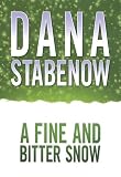 A Fine And Bitter Snow (A Kate Shugak Novel)