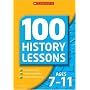 100 History Lessons for Ages 7-11 (100 History Lessons)