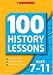 100 History Lessons for Ages 7-11