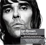 Ian Brown -  The Greatest