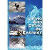Living and Dying On Everest
