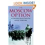 Moscow Option: An Alternative Second World War