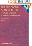 The BRC Global Standard for Food Safety: A Guide to a Successful Audit