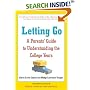 Letting Go: A Parents' Guide to Understanding the College Years, Fourth Edition
