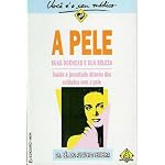 A Pele, Suas Doencas e Sua Beleza book cover