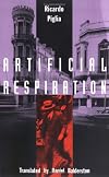 Artificial Respiration (Latin America in Translation/En Traduccion/Em Traducao)