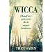 Wicca, filosof�a y pr�ctica de la magia luminosa